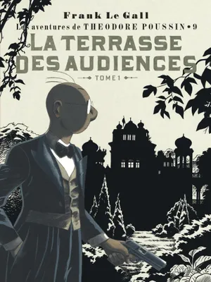 Les aventures de Théodore Poussin, 9, Théodore Poussin - Tome 9 - La Terrasse des audiences, tome 1 (Réédition)
