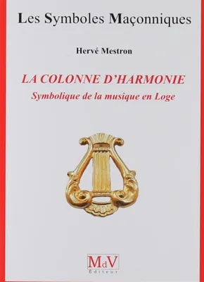 Colonne d'harmonie, Symbolique de la musique en Loge