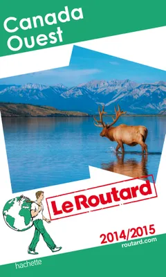 Guide du Routard Canada Ouest 2014/2015