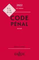 Code pénal 2022, annoté - 119e ed., Annoté
