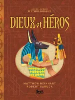 DIEUX ET HEROS, encyclopédie mythologique