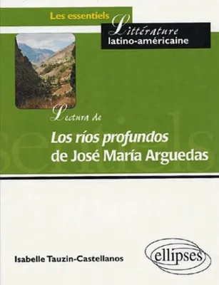 Lectura de 'Los rios profundos' de José María Arguedas, l'autre cours du temps