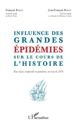 Influence des grandes épidémies sur le cours de l'histoire, Pour mieux comprendre la pandémie, un texte de 1979