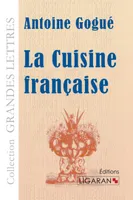 La Cuisine française (grands caractères)