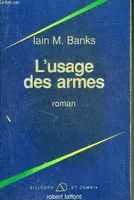 L'USAGE DES ARMES - ROMAN.