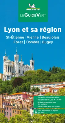Lyon et sa région, St-étienne, vienne, beaujolais, forez, dombes, bugey