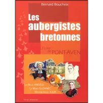 Les aubergistes bretonnes - la mère Gloanec, mademoiselle Julia, la belle Angèle