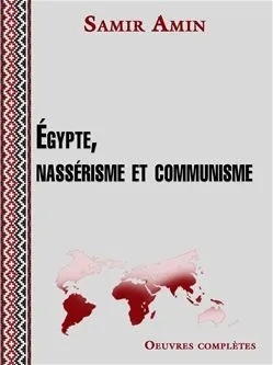 Egypte, nassérisme et communisme