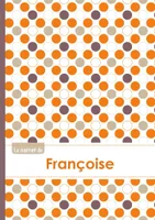 Le carnet de Françoise - Lignes, 96p, A5 - Ronds Orange Gris Violet
