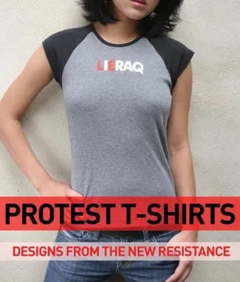 Protest T-Shirts Designs from the New Resistance /anglais