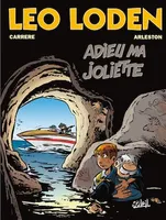 Léo Loden T03, Adieu ma Joliette
