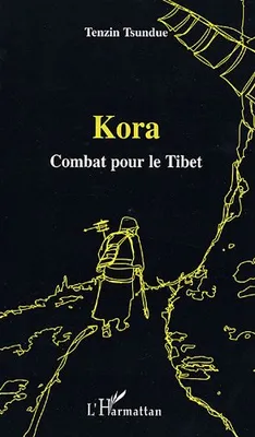 Kora, Combat pour le Tibet