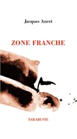 Zone franche, 1974--1980