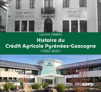Histoire du Crédit agricole Pyrénées-Gascogne, 1902-2020