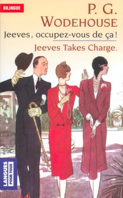 Jeeves, occupez-vous de ça ! / Jeeves takes charge, Jeeves takes charge, L'escapade de l'oncle Fred, Uncle Fred flits by