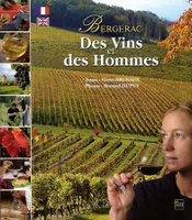 Bergerac, Des Vins et des Hommes , (édité en français et en anglais)