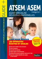 ATSEM/ASEM - AGENT SPECIALISE DES ECOLES MATERNELLES, Agent spécialisé des écoles maternelles