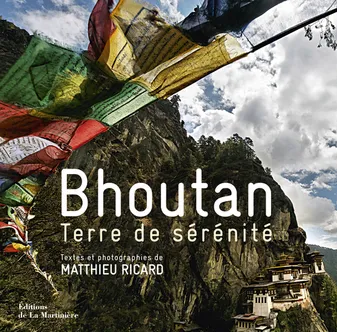 Bhoutan : terre de sérénité, Terre de sérénité