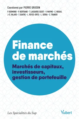 Finance de marchés : Marchés de capitaux, investisseurs, gestion de portefeuille, Marchés de capitaux, investisseurs, gestion de portefeuille
