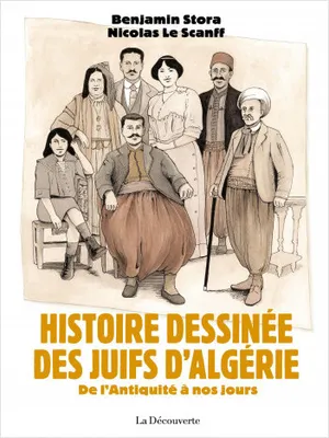 Histoire dessinée des Juifs d'Algérie - De l'Antiquité à nos jours