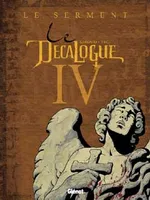 Le Décalogue., 4, Le Décalogue - Tome 04, Le Serment