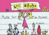 Les Zôzôs, 2, 2/LES ZOZOS  PLUME FAIT SA RENTREE DES CLASSES