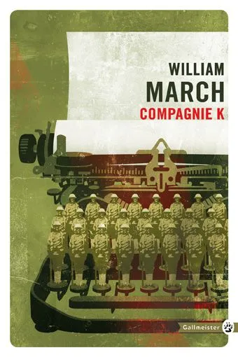 Livres Littérature et Essais littéraires Romans contemporains Etranger Compagnie K William March