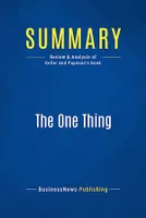 Summary: The One Thing, Review and Analysis of Keller and Papasan's Book