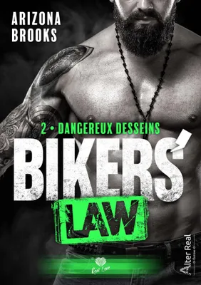 2, Dangereux desseins, Bikers' Law #2