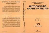 Dictionnaire Arabe-Français, Tome 5 - Lettre R à Z - Langue et culture marocaines