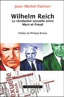 Wilhelm Reich, La révolution sexuelle entre Marx et Freud. Préface de Philippe Brenot