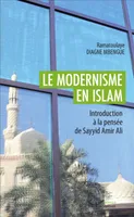 Le modernisme en Islam, Introduction à la pensée de Sayyid Amir Ali