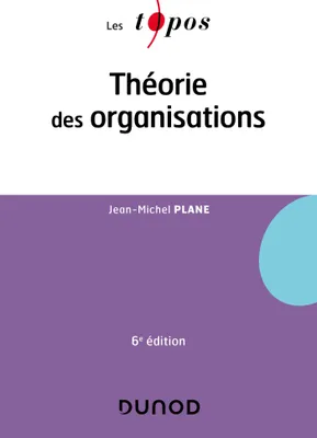 1, Théorie des organisations - 6e éd.