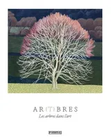 Ar(t)bres, Les arbres dans l'art.