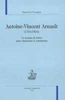 Antoine-Vincent Arnault - 1766-1834, 1766-1834