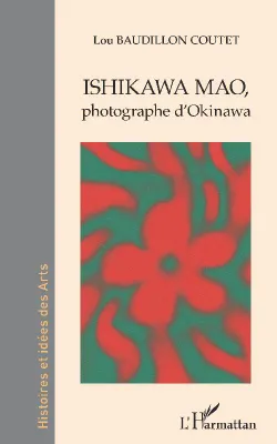 Ishikawa Mao, photographe d'Okinawa, photographe d'Okinawa