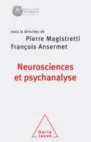 Neurosciences et psychanalyse, Travaux du Collège de France