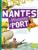 Nantes L'histoire d'un port, l'histoire d'un port