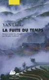 Livres Littérature et Essais littéraires Romans contemporains Etranger La fuite de temps Lian ke Yan