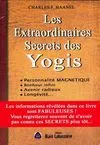 Les extraordinaires secrets des yogis Charles Francis Haanel