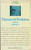 Théories de l'évolution : Une anthologie, une anthologie Jean-Marc Drouin, Charles Lenay