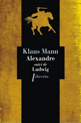 Alexandre suivi de Ludwig