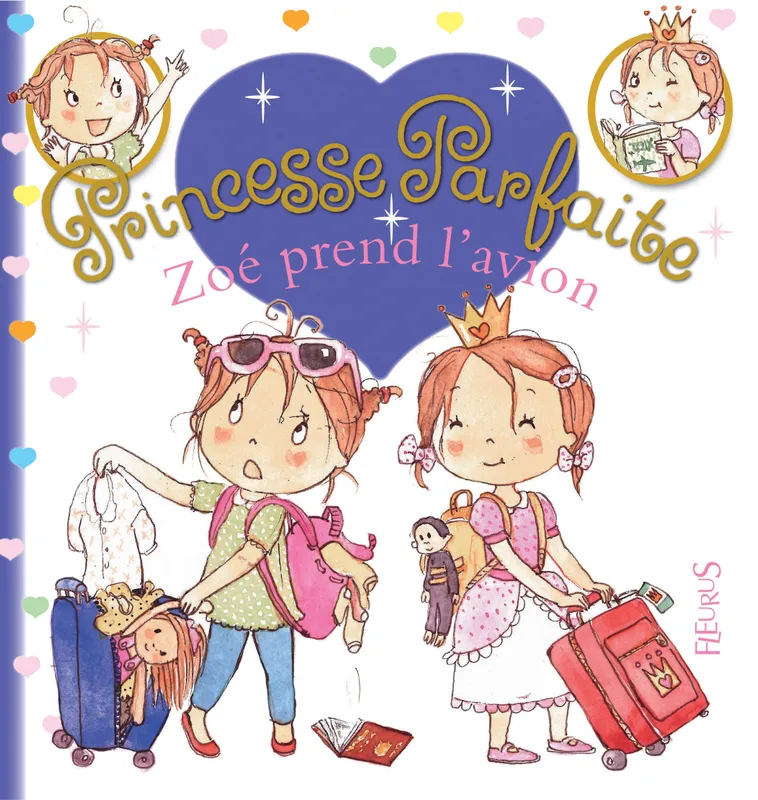 Livres Jeunesse Les tout-petits Albums Princesse parfaite, 29, Zoé prend l'avion, tome 29, n°29 Fabienne Blanchut