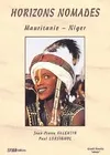 Horizons nomades: Mauritanie-Niger, Mauritanie, Niger