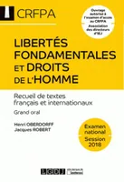 Libertés fondamentales et droits de l'homme / recueil de textes français et internationaux : grand o, RECUEIL DE TEXTES FRANÇAIS ET INTERNATIONAUX
