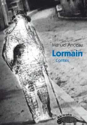 Lormain, Et autres contes