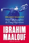 Petite philosophie de l'improvisation, Ibrahim Maalouf