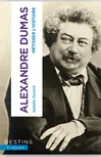 Alexandre Dumas, Métisser l'histoire
