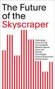 The Future of the Skyscraper /anglais