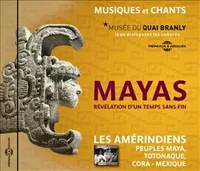 CD / Les Mayas, révélation d'un temps sans fin / Compilation